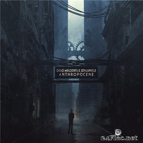 Dead Melodies & Zenjungle - Anthropocene (2020) Hi-Res