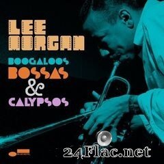 Lee Morgan - Boogaloos, Bossas & Calypsos (2021) FLAC