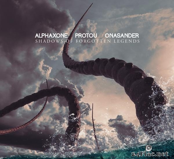 Alphaxone, ProtoU, Onasander - Shadows Of Forgotten Legends (2020) [FLAC (tracks)]