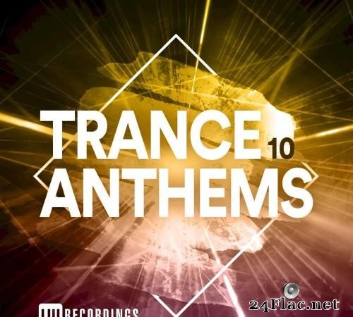 VA - Trance Anthems Vol 10 (2021) [FLAC (tracks)]