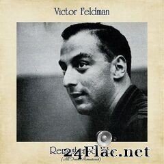 Victor Feldman - Remastered Hits (All Tracks Remastered) (2021) FLAC