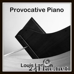 Louis Landon - Provocative Piano (2021) FLAC
