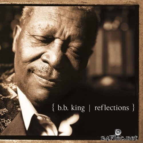 B.B. King - Reflections (2013/2015) Hi-Res