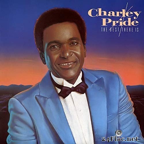 Charley Pride - The Best There Is (1986/2019) Hi-Res