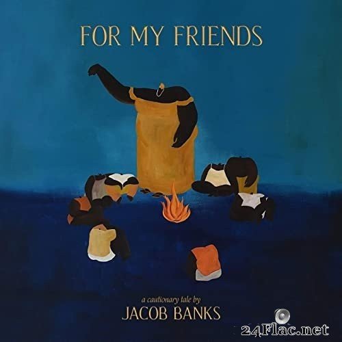 Jacob Banks - For My Friends (2021) Hi-Res