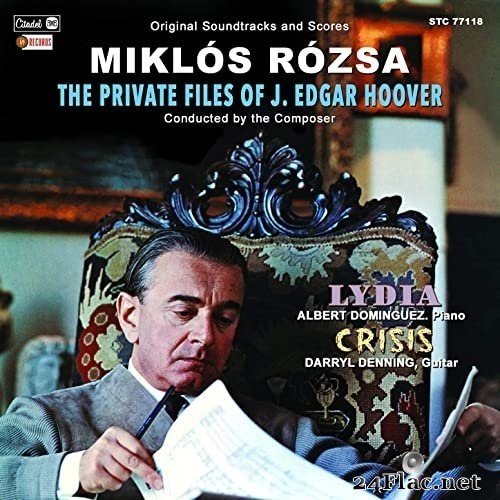 Miklós Rózsa - The Private Files of J. Edgar Hoover / Lydia / Crisis (Original Soundtracks and Scores) (1998/2021) Hi-Res