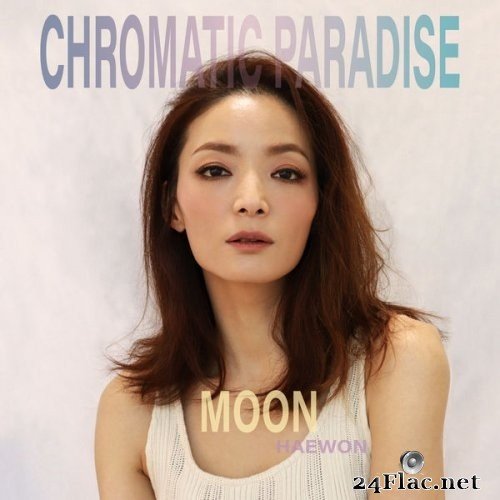 Moon - Chromatic Paradise (2021) Hi-Res