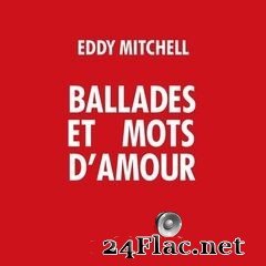 Eddy Mitchell - Ballades et mots d’amour EP (2021) FLAC