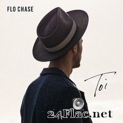 Flo Chase - Toi (2021) FLAC