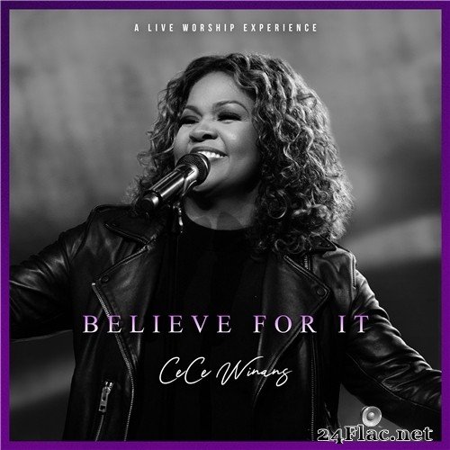 Cece Winans - Believe For It [Live] (2021) Hi-Res