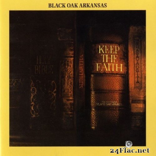 Black Oak Arkansas - Keep The Faith (1972/2018) Hi-Res