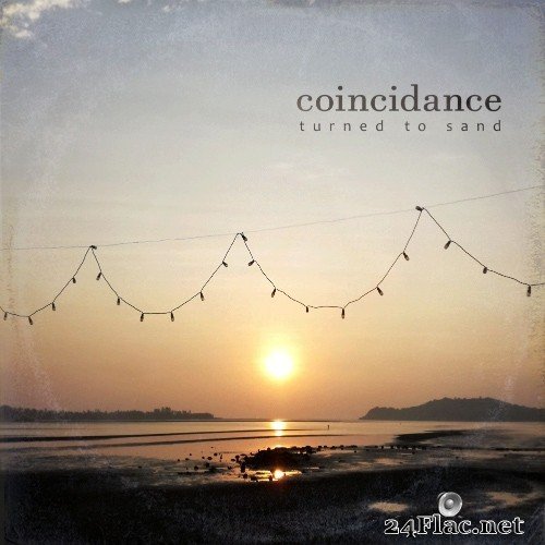 Coincidance - Turned to Sand (Single) (2021) Hi-Res