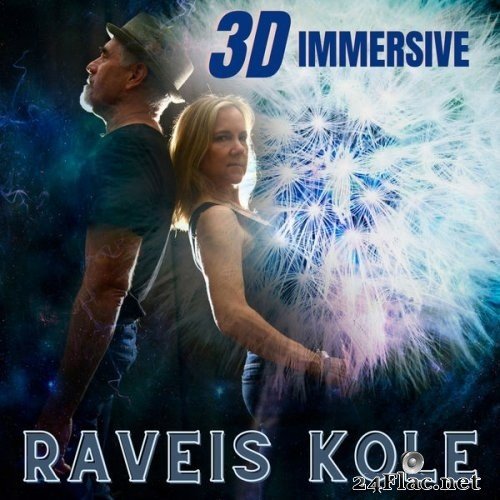 Raveis Kole - 3D Immersive (2020) Hi-Res