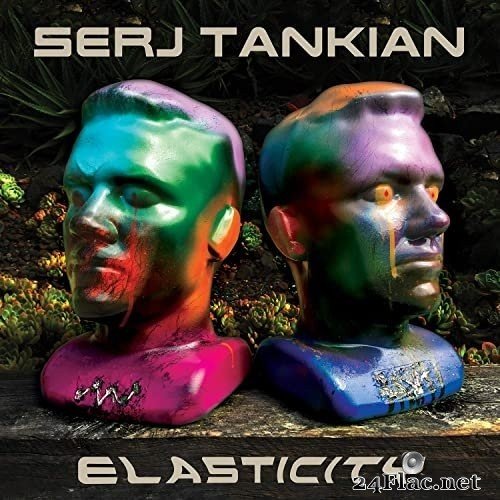 Serj Tankian - Elasticity (2021) Hi-Res