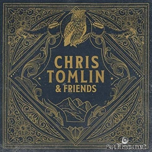 Chris Tomlin - Chris Tomlin & Friends (2020) Hi-Res + FLAC