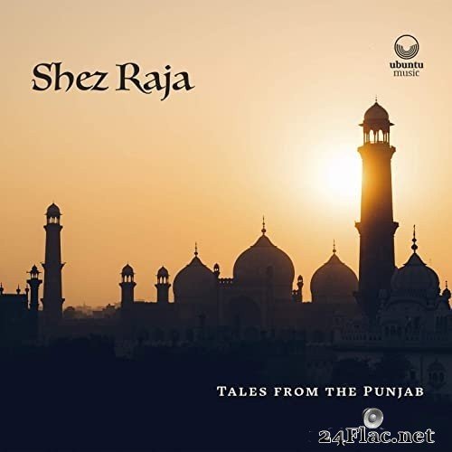 Shez Raja - Tales from the Punjab (2021) Hi-Res