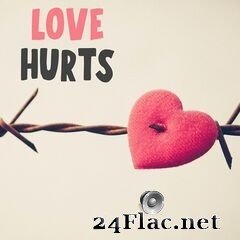 - Love Hurts (2021) FLAC