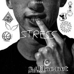 Ganassa - Stress EP (2021) FLAC