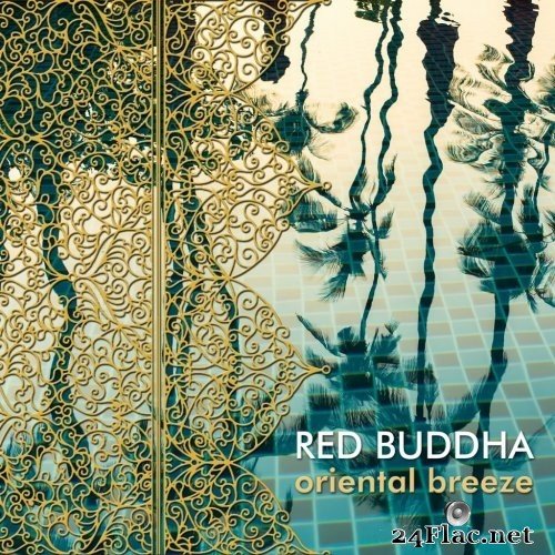Red Buddha - Oriental Breeze (2021) Hi-Res