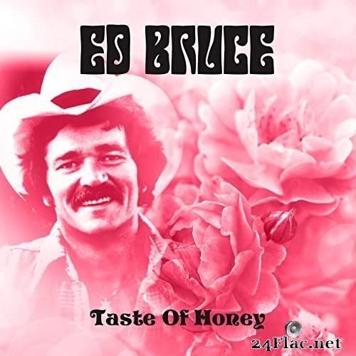 Ed Bruce - Taste of Honey (1979/2021) Hi-Res