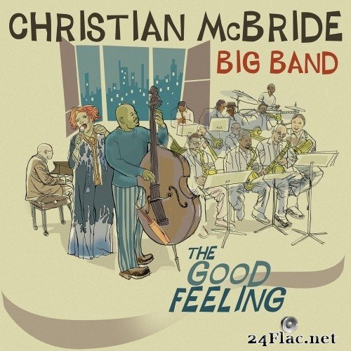 Christian McBride Big Band - The Good Feeling (2011) Hi-Res