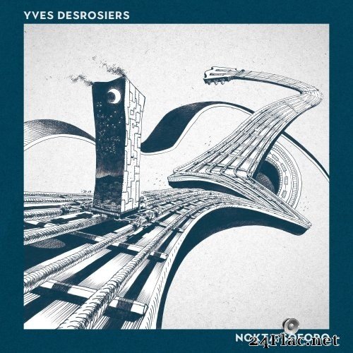Yves Desrosiers - Nokta ŝoforo (2021) Hi-Res