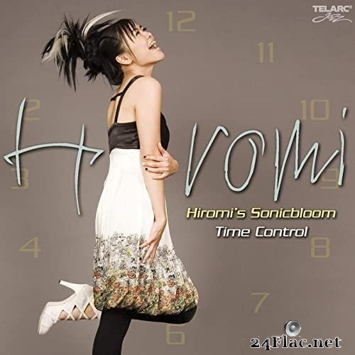 Hiromi - Hiromi&#039;s Sonicbloom: Time Control (2007/2021) Hi Res