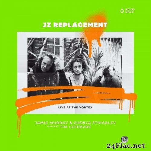 JZ Replacement - Disrespectful (Live at the Vortex) (2021) Hi-Res