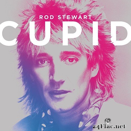 Rod Steward - Cupid (2021) Hi-Res
