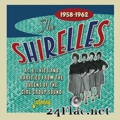The Shirelles - As, Bs, Hits & Rarities from the Queens of the Girl Group Sound 1958-1962 (2021) FLAC