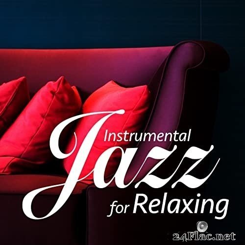VA - Instrumental Jazz for Relaxing (By Zen Garden) (2016) Hi-Res