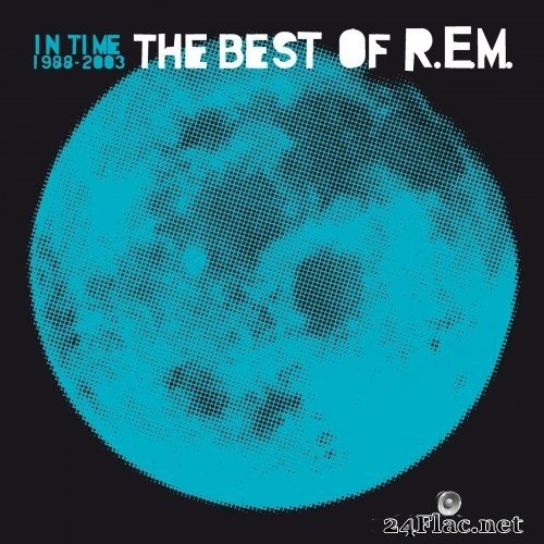 R.E.M. - In Time: The Best Of R.E.M. 1988-2003 (2012) Hi-Res