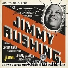 Jimmy Rushing - Do You Wanna Jump, Children? 1937-1946 (2021) FLAC