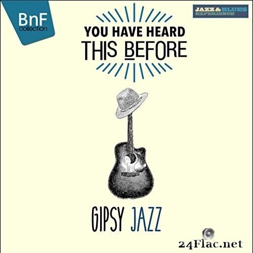 VA - You Have Heard This Before: Gipsy Jazz (2016) Hi-Res