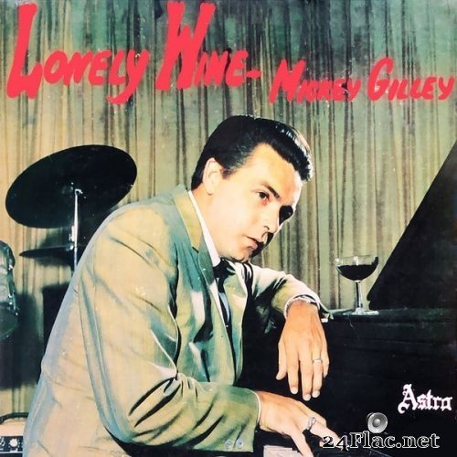 Mickey Gilley - Lonely Wine (1964) Hi-Res