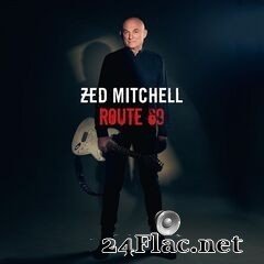 Zed Mitchell - Route 69 (2021) FLAC