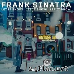 Frank Sinatra - Let It Snow! Let It Snow! Let It Snow! (2020) FLAC