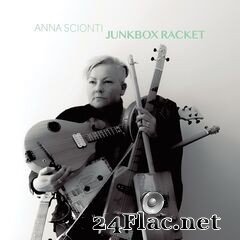Anna Scionti - Junkbox Racket (2020) FLAC