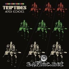 Triptides - Alter Echoes (2021) FLAC