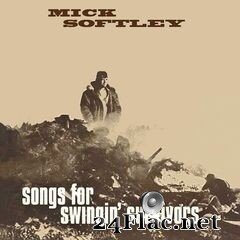 Mick Softley - Songs for Swingin’ Lovers (Remastered) (2021) FLAC