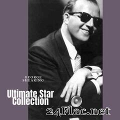 George Shearing - Ultimate Star Collection (2021) FLAC