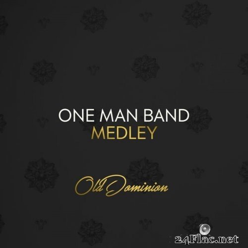 Old Dominion - One Man Band - Medley (2020) Hi-Res