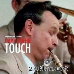 Jimmy Giuffre - Touch (2020) FLAC