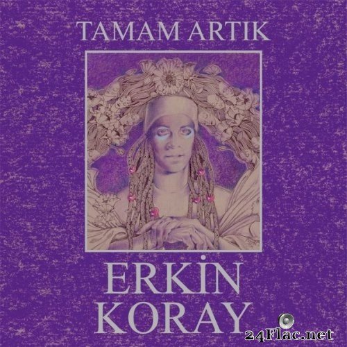 Erkin Koray - Tamam Artık (1990/2017) Hi-Res