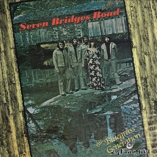 Bluegrass Generation - Seven Bridges Road (1977) Hi-Res