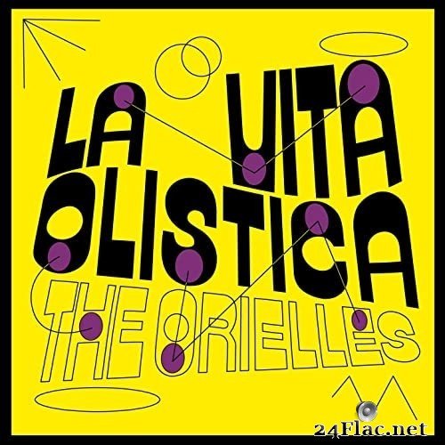 The Orielles - La Vita Olistica (2021) Hi-Res