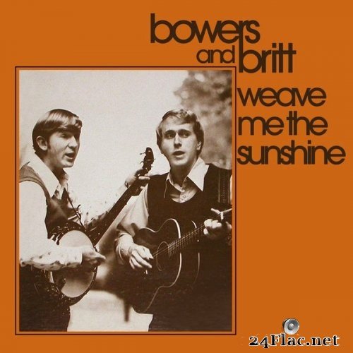 Bowers & Britt - Weave Me the Sunshine (1977) Hi-Res