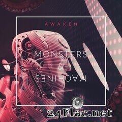 Awaken - Monsters & Machines (2021) FLAC