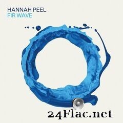Hannah Peel - Fir Wave (2021) FLAC