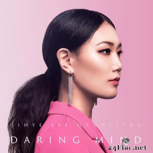 Jihye Lee Orchestra - Daring Mind (2021) Hi-Res